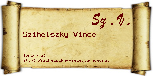 Szihelszky Vince névjegykártya